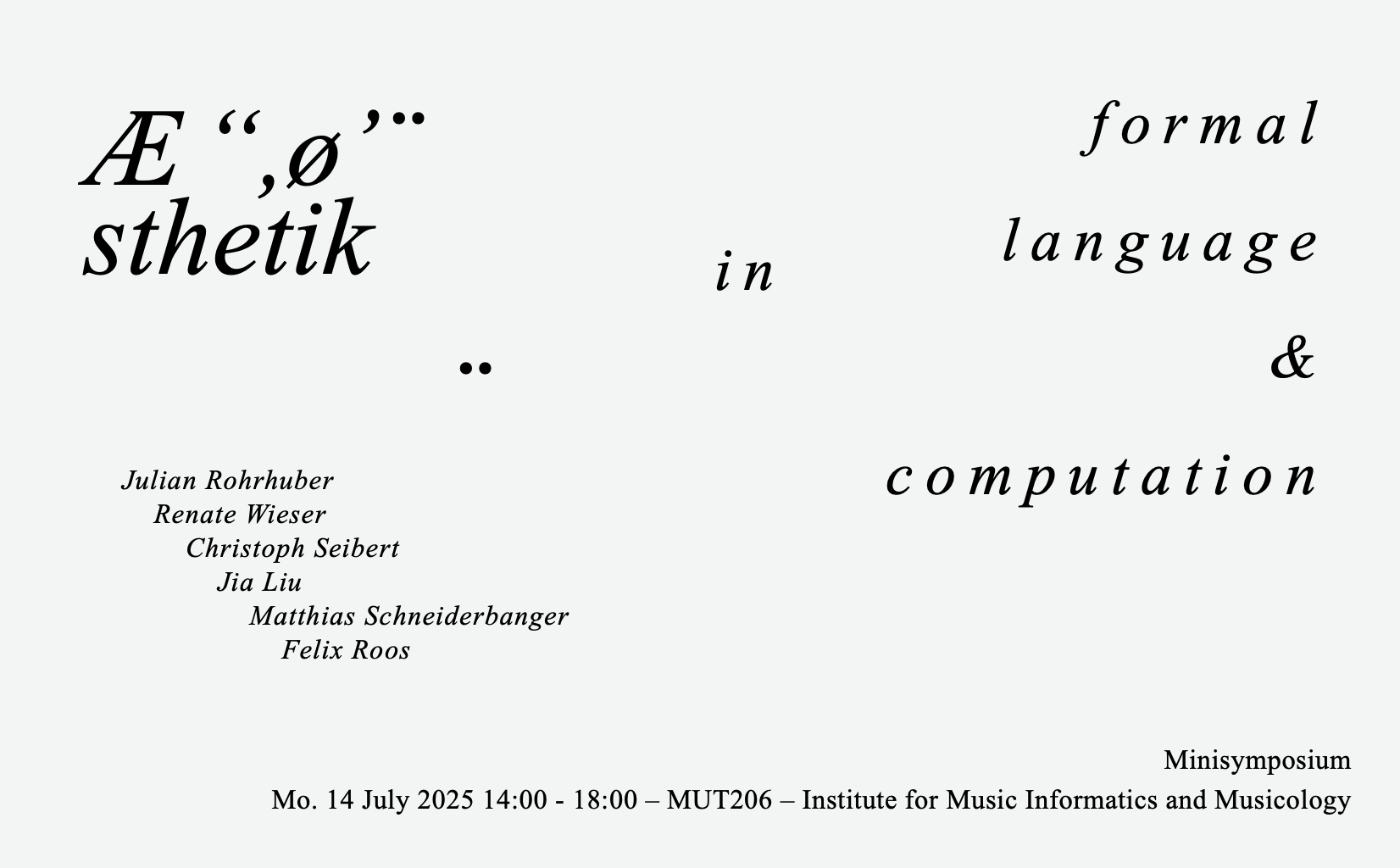 Veranstaltungshinweis zum Mini-Symposium Aesthetics in Formal Language and Computation.